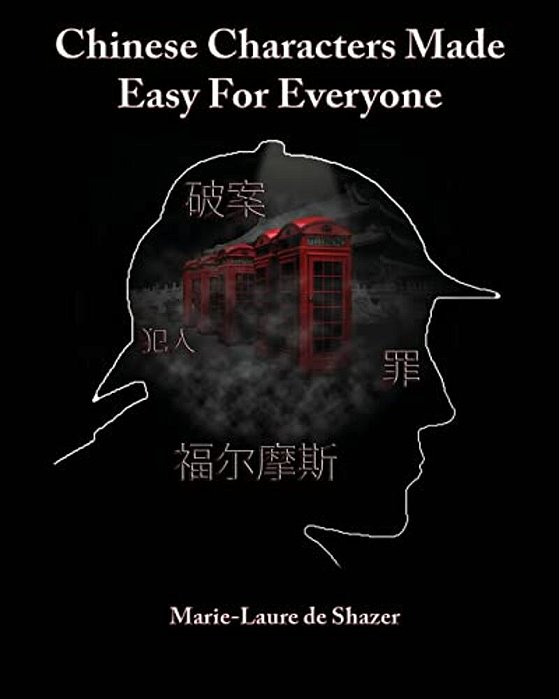 Chinese Characters Made Easy For Everyone-..