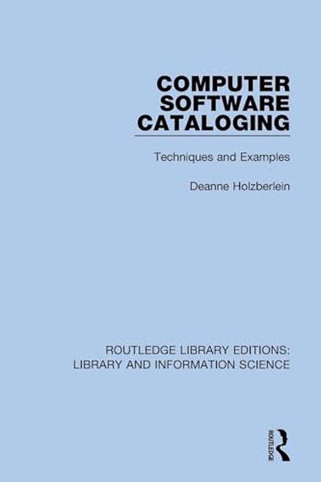 Computer Software Cataloging: Techniques And Examples-..