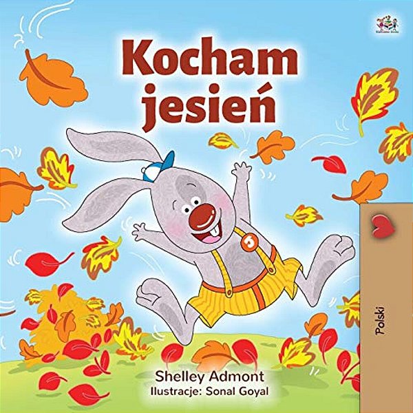 I Love Autumn (Polish Book For Kids)-..
