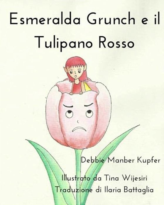 Esmeralda Grunch E Il Tulipano Rosso-..