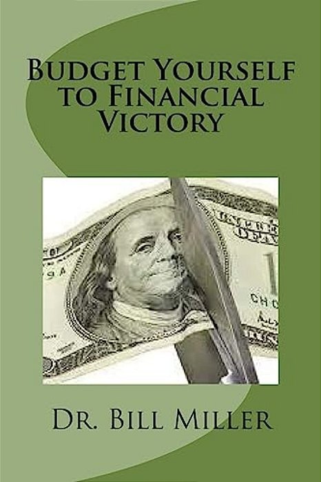 Budget Yourself To Financial Victory: Maintain A Family Vision-..