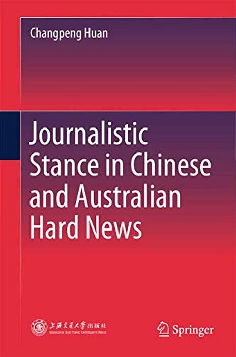Journalistic Stance In Chinese And Australian Hard News-..