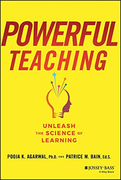 Powerful Teaching: Unleash The Science Of Learning-..