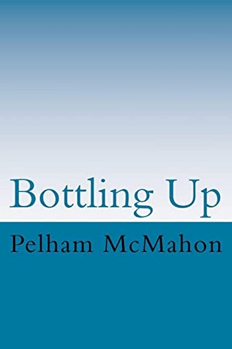 Bottling Up: Within Comedy Lies Much Tragedy. -..