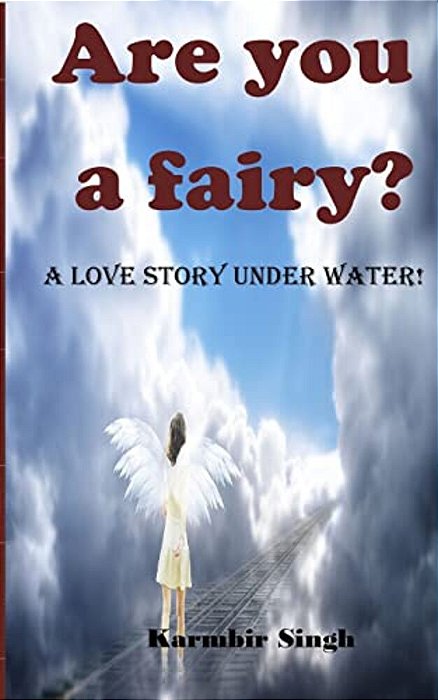Are You A Fairy?: A Love Story Under Water!-..