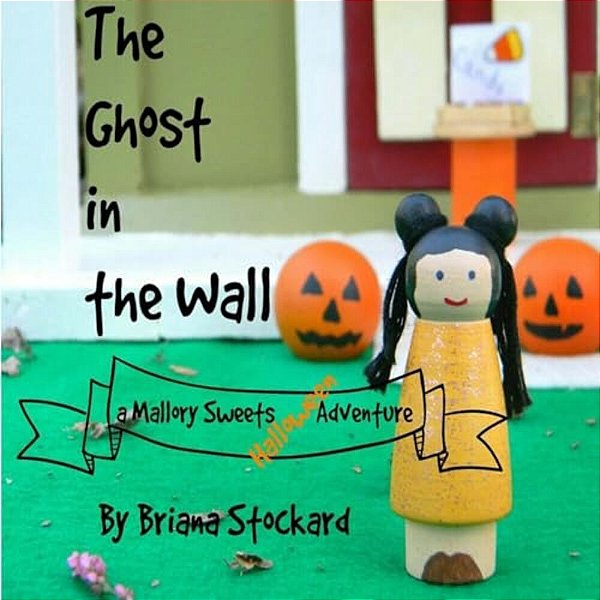 The Ghost In The Wall: A Mallory Sweets Halloween Adventure-..