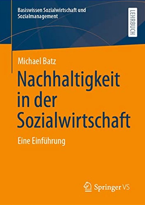 Nachhaltigkeit In Der Sozialwirtschaft: Eine Einführung-..