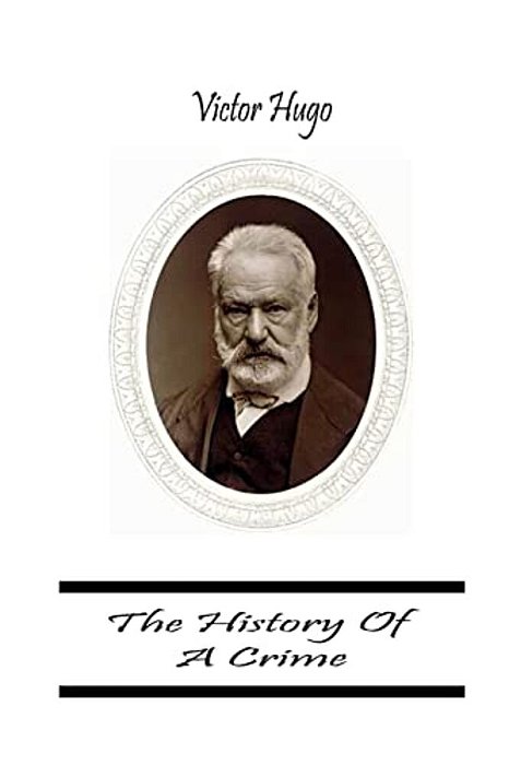 The History Of A Crime-..