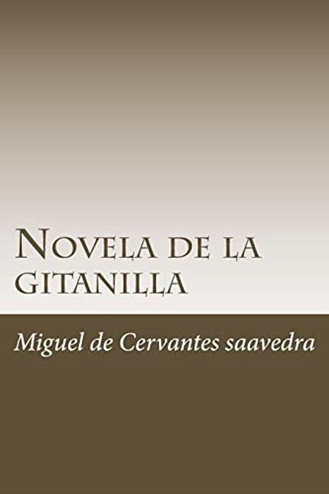 Novela De La Gitanilla-..