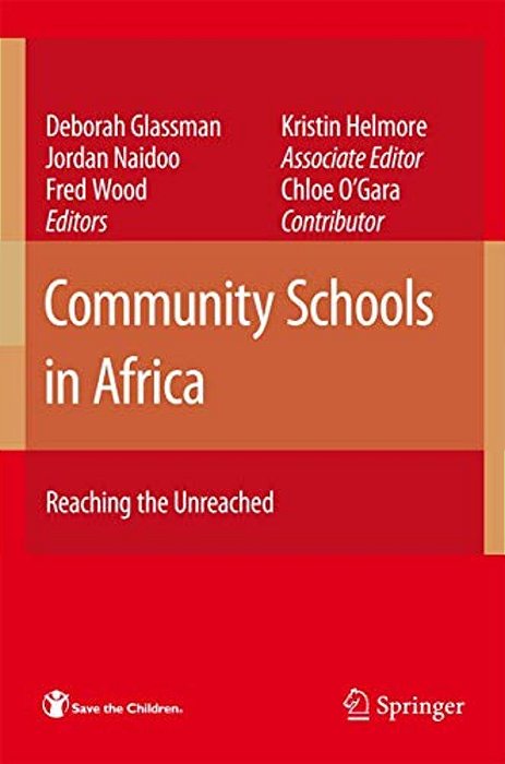 Community Schools In Africa: Reaching The Unreached-..