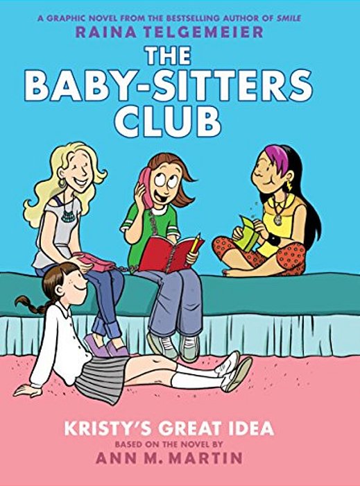 Kristy's Great Idea: A Graphic Novel (The Baby-Sitters Club #1)-..