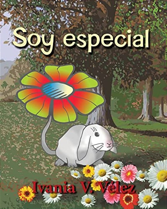 Soy Especial: Cuento Infantil Y Poemas-..