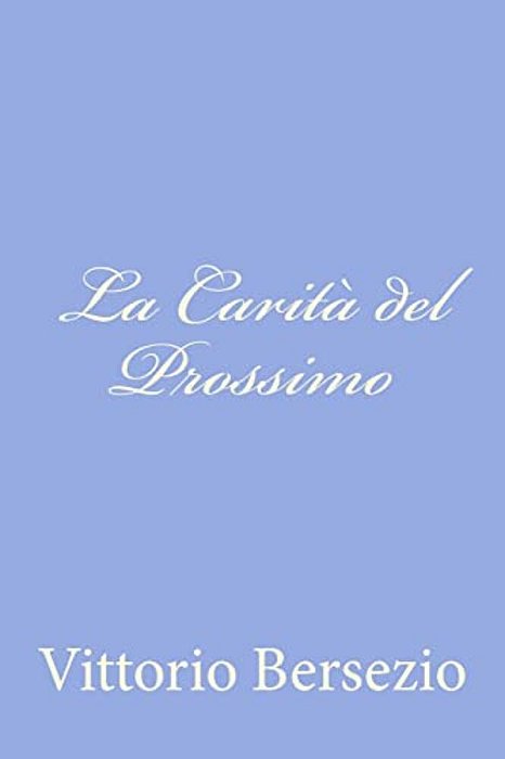 La Carità Del Prossimo-..