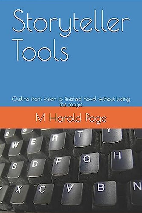 Storyteller Tools: Outline From Vision To Finished Novel Without Losing The Magic-..
