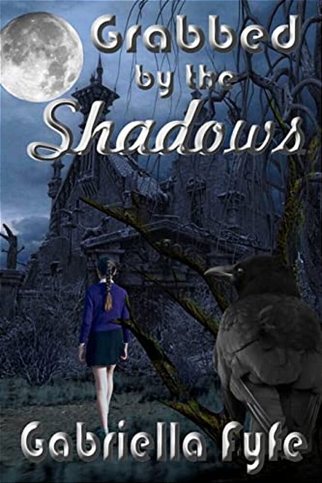 Grabbed By The Shadows-..