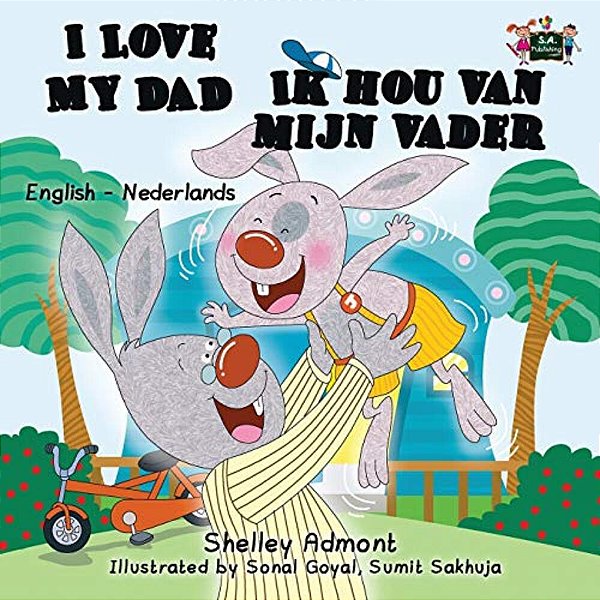 I Love My Dad - Ik Hou Van Mijn Vader: English Dutch Bilingual Edition-..