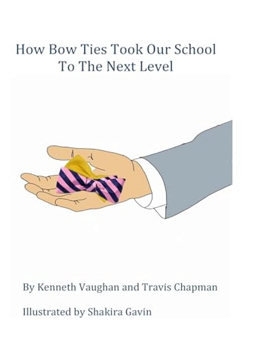 How Bow Ties Took My School To The Next Level-..
