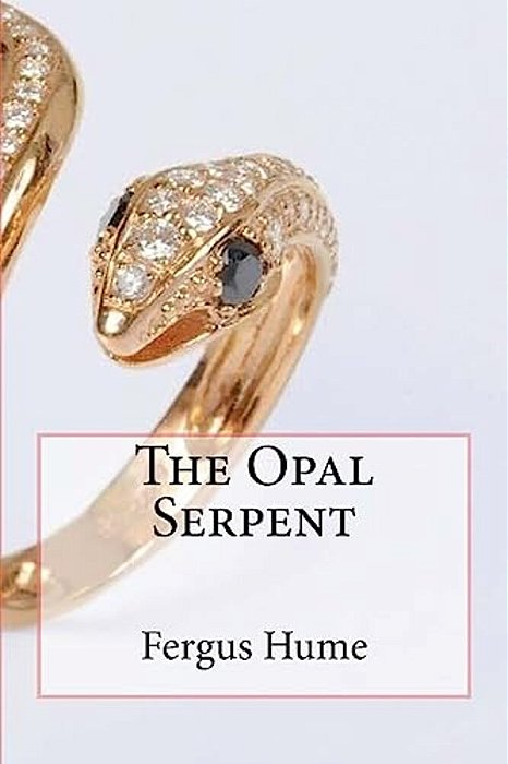 The Opal Serpent-..
