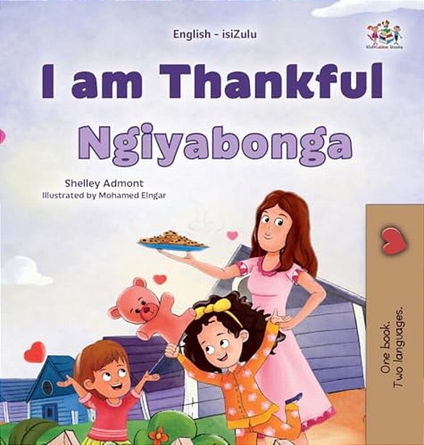 I Am Thankful (English Zulu Bilingual Children's Book)-..
