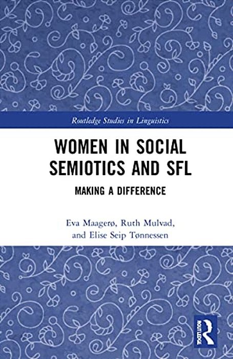 Women In Social Semiotics And Sfl: Making A Difference-..