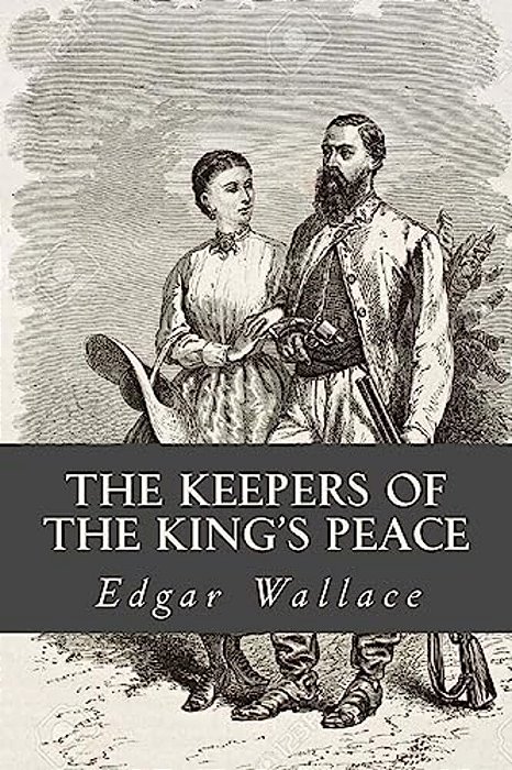 The Keepers Of The Kings Peace-..