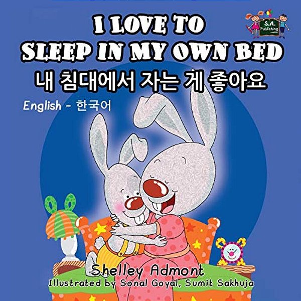 I Love To Sleep In My Own Bed: English Korean Bilingual Edition-..