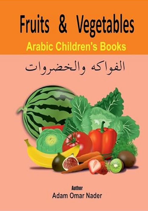 Arabic Children's Book: Fruits And Vegetables-..