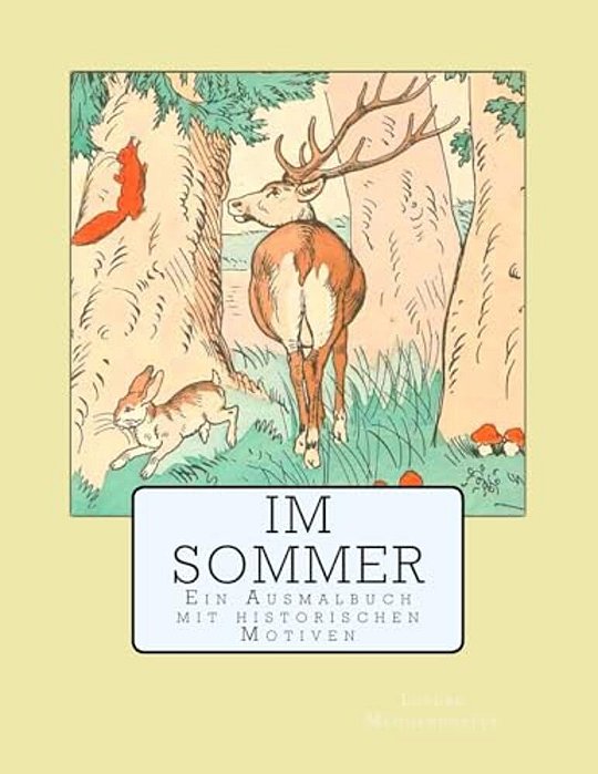 Im Sommer: Ein Ausmalbuch Mit Historischen Motiven-..