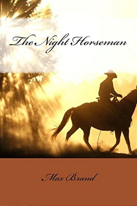 The Night Horseman Max Brand-..