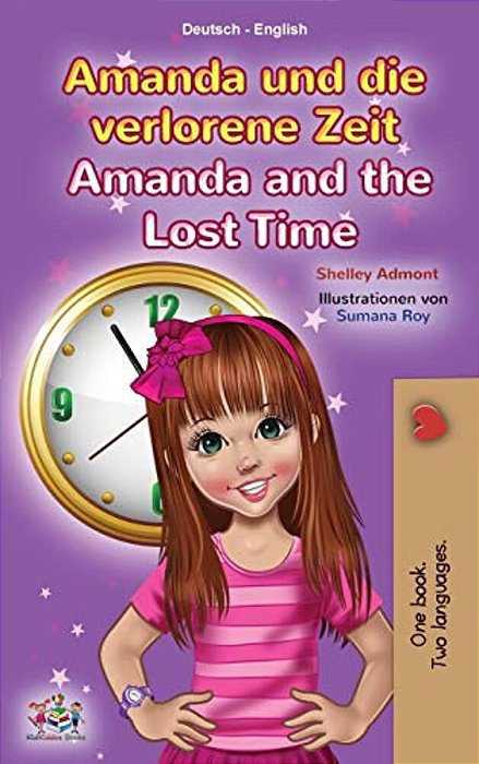 Amanda And The Lost Time (German English Bilingual Children's Book)-..