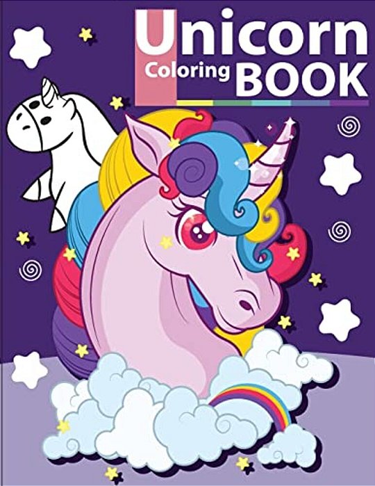 Unicorn Coloring Book: Unicorn Coloring Book For Kids & Toddlers - Activity Books For Preschooler-..