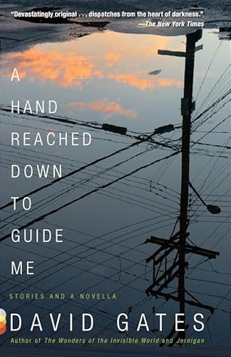 A Hand Reached Down To Guide Me: Stories And A Novella-..