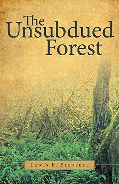 The Unsubdued Forest-..