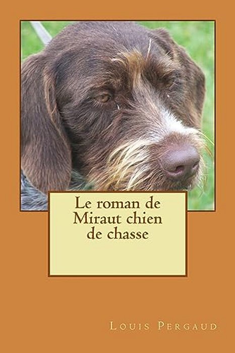 Le Roman De Miraut Chien De Chasse-..