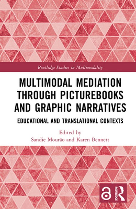 Multimodal Mediation Through Picturebooks And Graphic Narratives: Educational And Translational Contexts-..