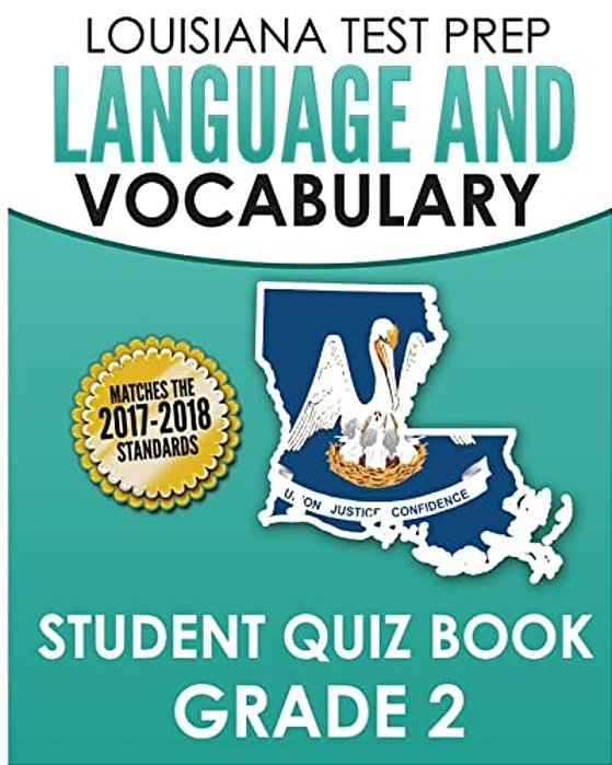 Louisiana Test Prep Language & Vocabulary Student Quiz Book Grade 2: Covers Revising, Editing, Vocabulary, Spelling, And Grammar-..