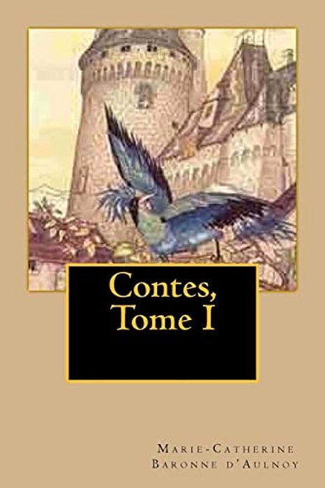Contes, Tome I-..