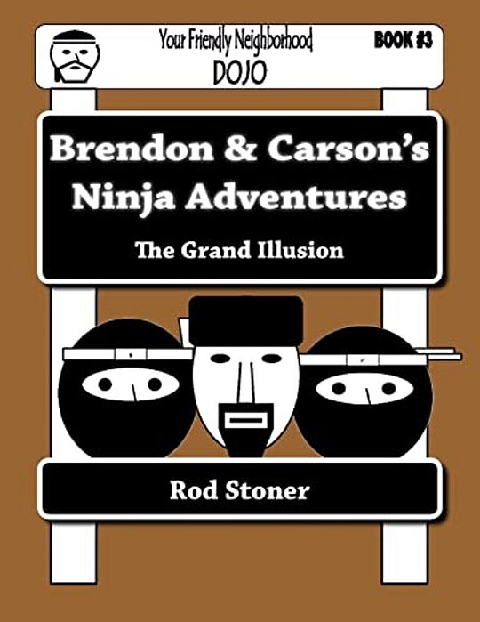 Brendon & Carson's Ninja Adventures: The Grand Illusion-..