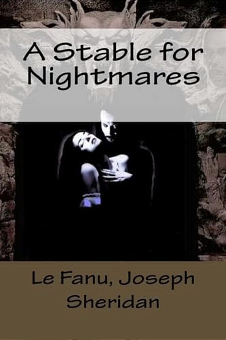 A Stable For Nightmares-..