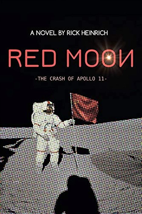 Red Moon: The Crash Of Apollo 11-..