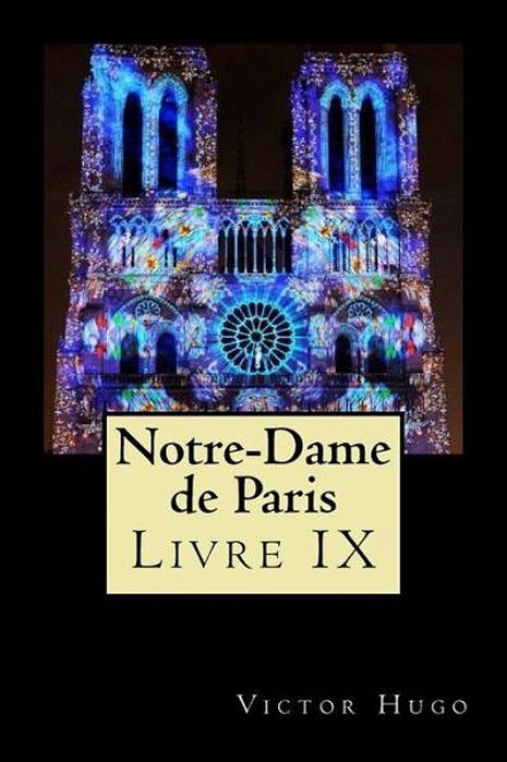 Notre-Dame De Paris (Livre IX)-..