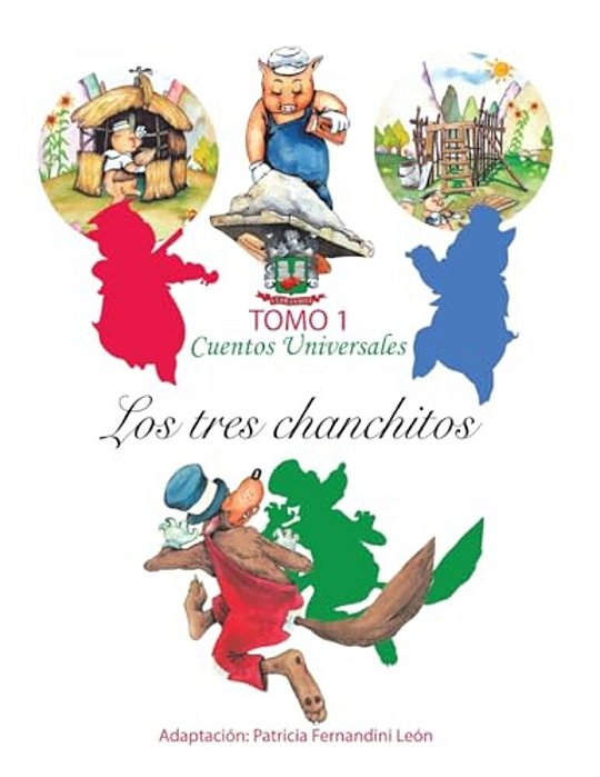 Los Tres Chanchitos: Cuentos Universales-Nueva Versión-..