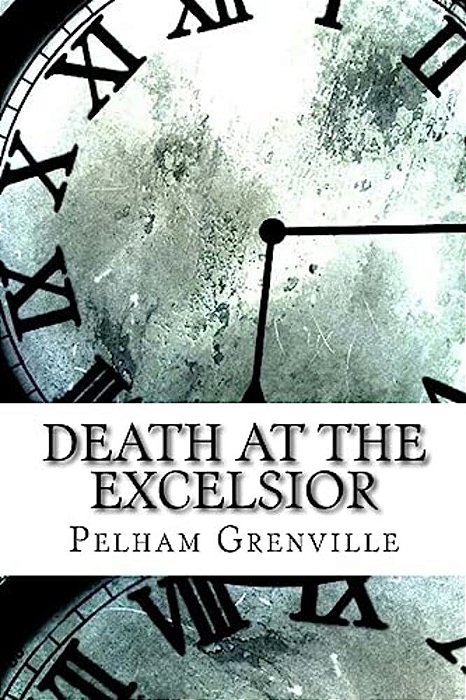 Death At The Excelsior-..