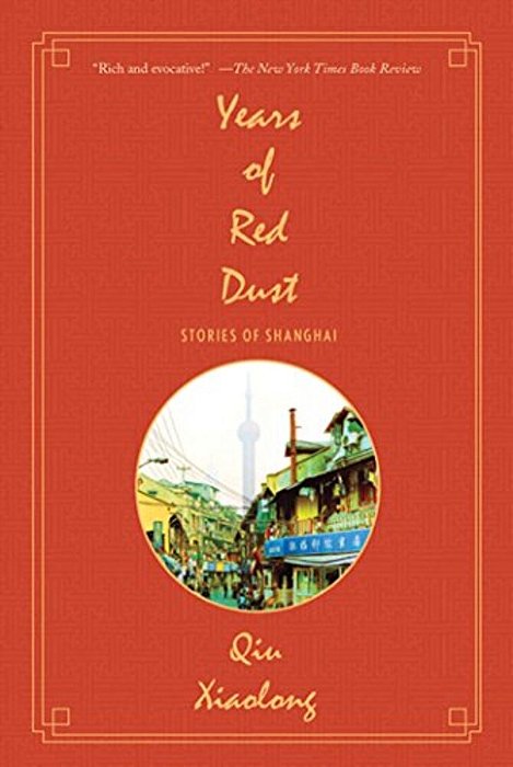 Years Of Red Dust: Stories Of Shanghai-..