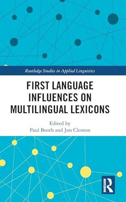 First Language Influences On Multilingual Lexicons-..