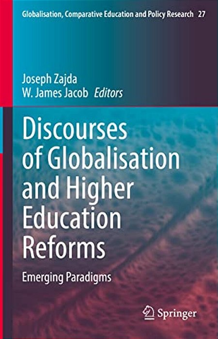 Discourses Of Globalisation And Higher Education Reforms: Emerging Paradigms-..
