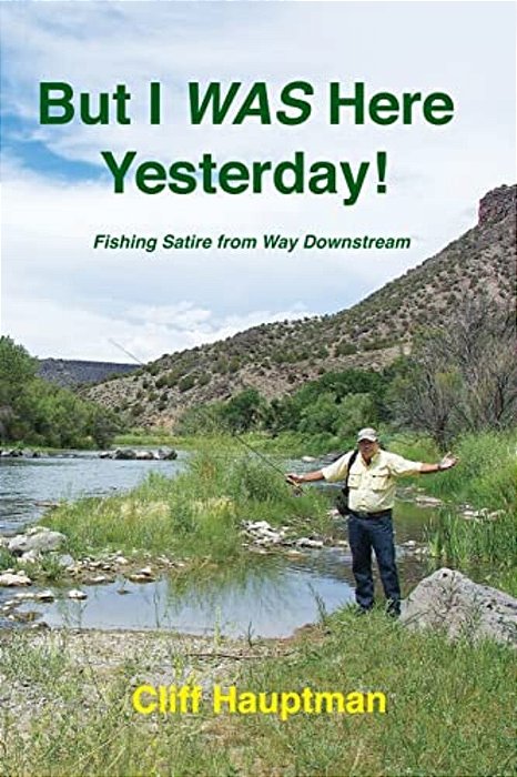 But I Was Here Yesterday!: Fishing Satire From Way Downstream-..