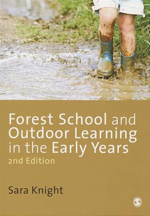 Forest Schools And Outdoor Learning In The Early Years-..