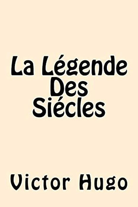 La Legende Des Siecles-..
