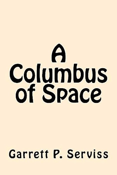 A Columbus Of Space-..